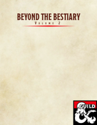 Beyond the Bestiary Vol. 2: A Collection of Homebrew Monsters