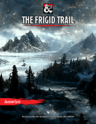 The Frigid Trail