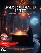 DMSlash's Compendium of Feats