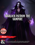 Warlock Patron: The Vampire