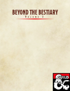 Beyond the Bestiary Vol. 3: A Collection of Homebrew Monsters