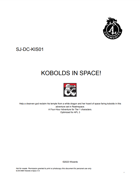 SJ-DC-KIS01 Kobolds in Space!