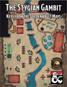 Keys from the Golden Vault Map Pack 02: The Stygian Gambit DM Supplement