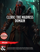 Cleric: The Madness Domain