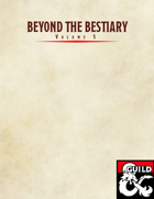 Beyond the Bestiary Vol. 5: A Collection of Homebrew Monsters
