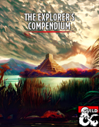 The Explorer's Compendium: A 150+ Page Compendium Based on World Mythology
