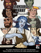 Standard Array: Set 1 - NPC Townsfolk Pack