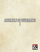 Assemble of (Sub)races I
