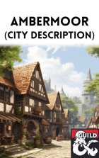 Ambermoor (New City for your Game)