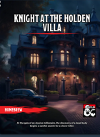 Knight at the Holden Villa