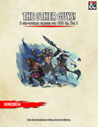 The Other Guys! Vol 1 - 3 suboptimal classes for D&D 5e