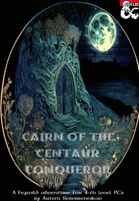 Cairn of the Centaur Conqueror