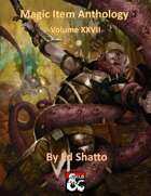 Magic Item Anthology Volume XXVII