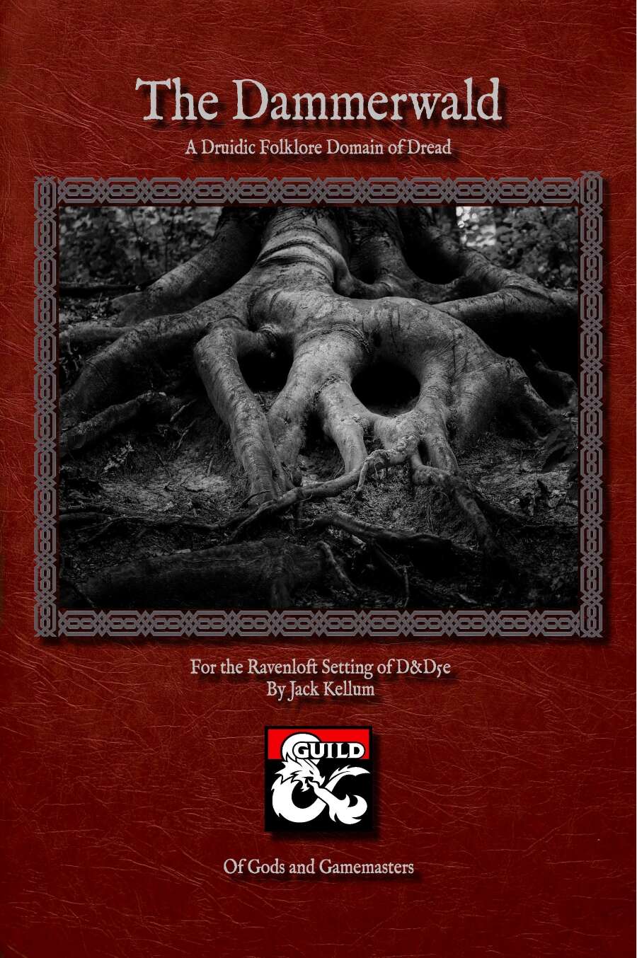 The Dammerwald: Druidic Domain of Dread