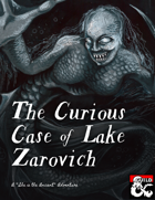 The Curious Case of Lake Zarovich: A Curse of Strahd Side Quest