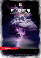 The Void Bringer Class (with 3 subclasses and spell list)