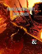 Playable Frost and Fire Giant Dual Origin