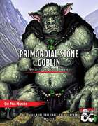 Primordial Stone Goblin (One Page Monster)