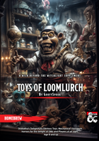 Toys of Loomlurch - A Witchlight Supplement