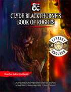 Clyde Blackthorne's Book of Rogues (Fantasy Grounds)