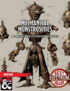 Mechanical Monstrosities: A Compendium of Clockwork Creatures