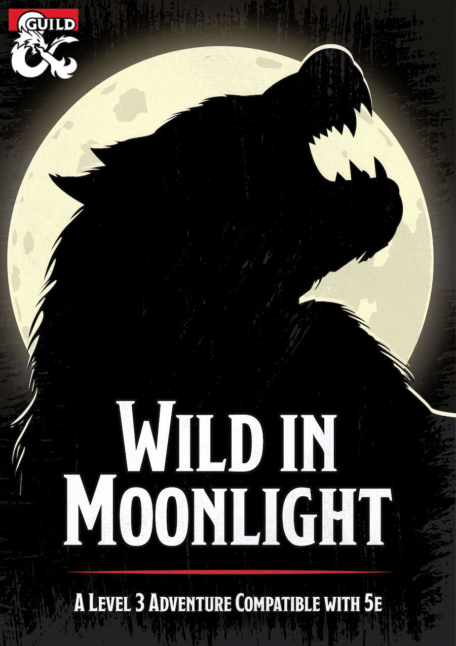 Wild in Moonlight - New DM friendly level 3 adventure compatible with 5e
