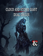 Playable Cloud and Storm Giant Dual Origin
