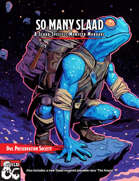 So Many Slaad - A Slaad Monster Manual