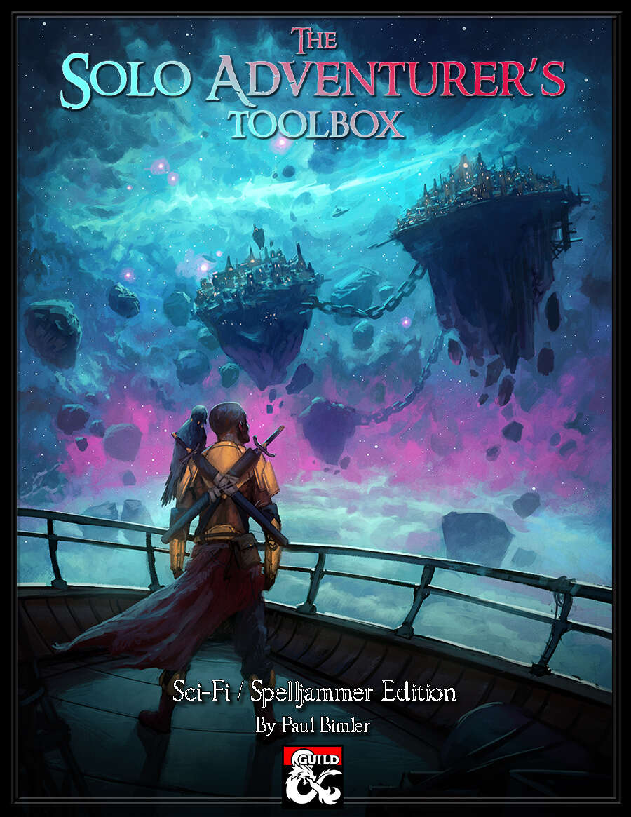 The Solo Adventurer's Toolbox: Sci-Fi / Spelljammer Edition