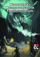 Mordenkainen's Multiversal Feats for Fantastical Lineages