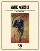 Slavic Quartet: A Sampler of Eastern European Monsters