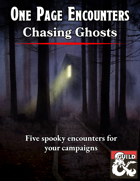 One Page Encounters: Chasing Ghosts