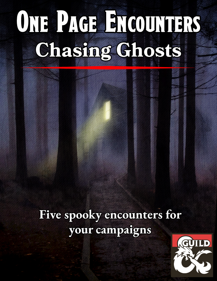 One Page Encounters: Chasing Ghosts - Dungeon Masters Guild | DriveThruRPG