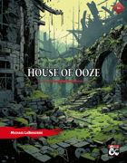R6: House of Ooze