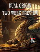 Dual Origin Two Week Preview [BUNDLE]
