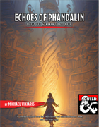 Echoes of Phandalin: Quest for Gundren's Lost Lore