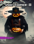 Spooky Equipment vol 3