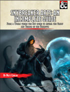 Skybreaker Arts: An Incomplete Guide