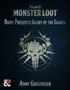 Monster Loot Vol. 5 – Bigby Presents: Glory of the Giants
