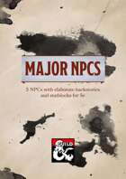 Major NPCs: 5 elaborate NPCs for 5e