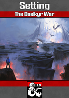 Setting: The Daelkyr War