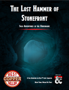 The Lost Hammer of Stonefront - Solo Adventures in the Underdark