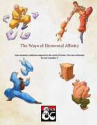 The Ways of Elemental Affinity