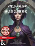 Warlock Patron: Lady of Mirrors