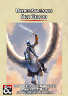 Untold Subclasses - Sky Guard