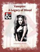 A Vampire: A Legacy of Blood (Handmade)