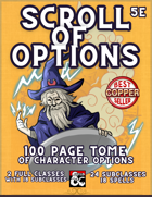 Scroll of Options (100 Page Tome of Character Options)