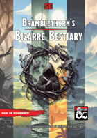 Bramblethorn’s Bizarre Bestiary