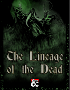 Undead Lineage & Monster Classes