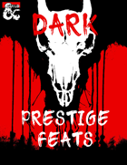 Dark Prestige Feats